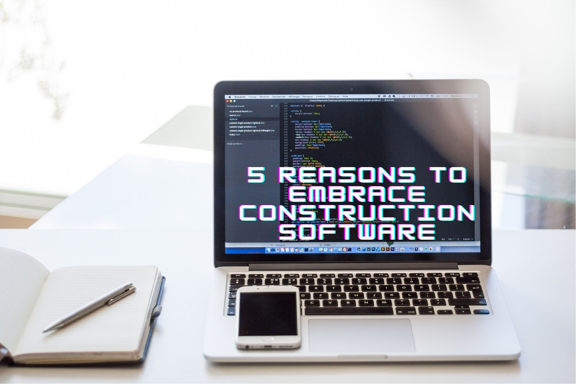 5 Reasons to Embrace Construction Software