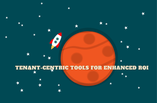 Tenant-Centric Tools for Enhanced ROI