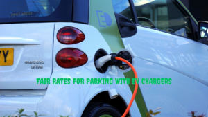 Fair Rates for Parking with EV Chargers